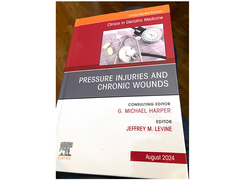 Pressure Injuries and Chronic Wounds edited by Jeffrey M. Levine MD